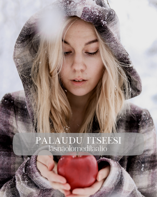 LÄSNÄOLOMEDITAATIO: Palaudu Itseesi (6min)