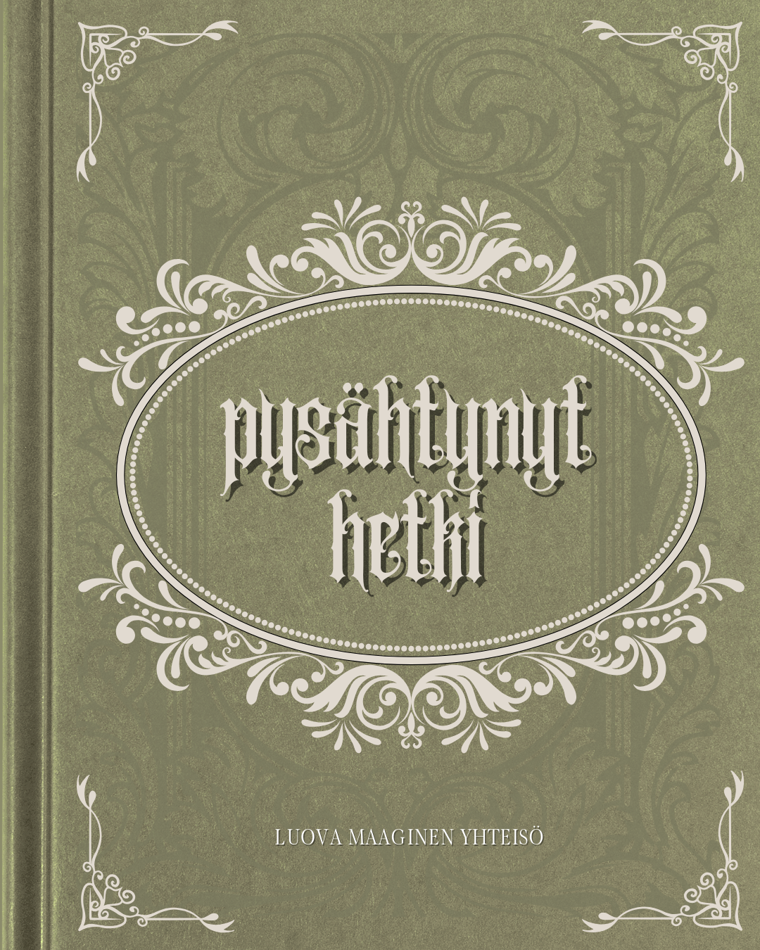 PYSÄHTYNYT HETKI - Luova & Maaginen Noitayhteisö