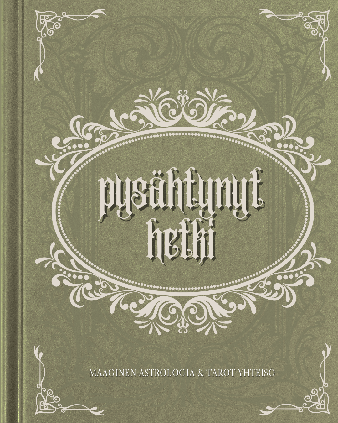 PYSÄHTYNYT HETKI - Luova & Maaginen Astrologia & Tarot Yhteisö