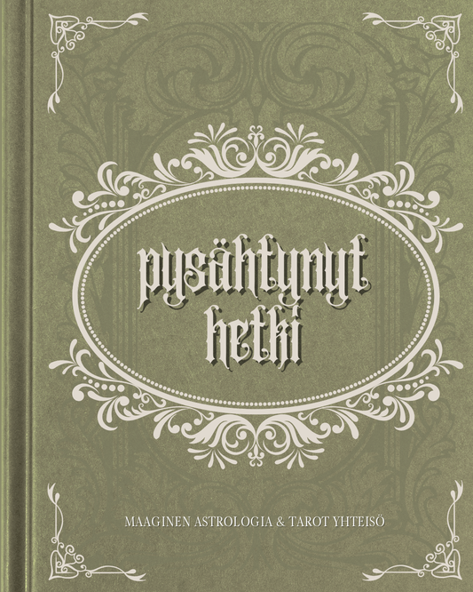 PYSÄHTYNYT HETKI - Luova & Maaginen Astrologia & Tarot Yhteisö