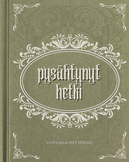 PYSÄHTYNYT HETKI - Luova & Maaginen Noitayhteisö